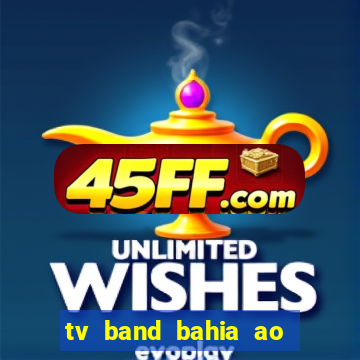 tv band bahia ao vivo online